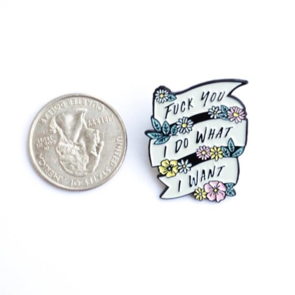 I Do What I Want Enamel Pin - Picture 2 of 4